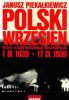 Polski wrzesie Hitler i Stalin rozdzieraj Rzeczypospolit 1 IX 1939 - 17 IX 1939